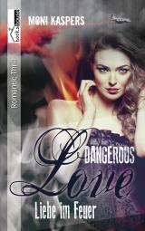 Cover-Bild Liebe im Feuer - Dangerous Love
