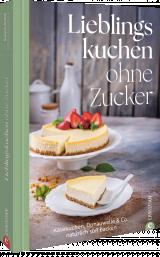 Cover-Bild Lieblingskuchen ohne Zucker