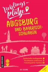 Cover-Bild Lieblingsplätze Augsburg und Bayerisch-Schwaben