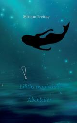 Cover-Bild Liliths magisches Abenteuer