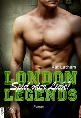 Cover-Bild London Legends – Spiel oder Liebe?