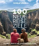 Cover-Bild LONELY PLANET Bildband 100 neue Reiseziele