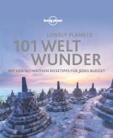 Cover-Bild Lonely Planet Bildband 101 Weltwunder