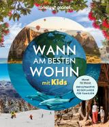 Cover-Bild LONELY PLANET Bildband Wann am besten wohin mit Kids