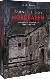 Cover-Bild Lost & Dark Places Nordbaden