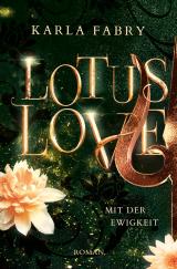 Cover-Bild Lotus Love: Mit der Ewigkeit ...