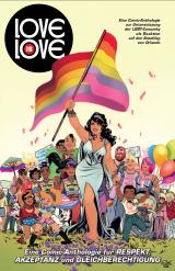 Cover-Bild Love is Love: Eine Comic-Anthologie für Respekt, Akzeptanz und Gleichberechtigung