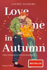 Cover-Bild Love me in Autumn. Eine cinnamon spiced Romance