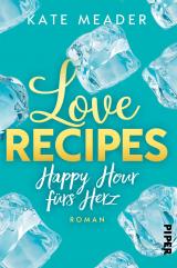 Cover-Bild Love Recipes – Happy Hour fürs Herz
