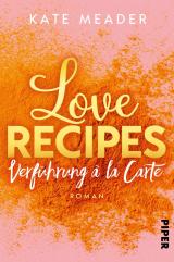 Cover-Bild Love Recipes – Verführung à la carte