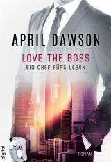 Cover-Bild Love the Boss - Ein Chef fürs Leben