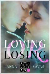 Cover-Bild Loving or Losing. Als du in mein Leben kamst