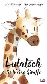 Cover-Bild Lulatsch, die kleine Giraffe