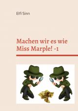 Cover-Bild Machen wir es wie Miss Marple! -1