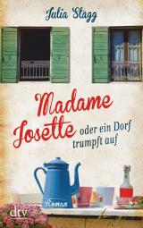Cover-Bild Madame Josette oder ein Dorf trumpft auf