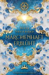 Cover-Bild Märchenhaft-Trilogie (Band 3): Märchenhaft erblüht