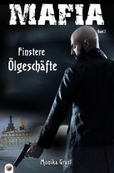 Cover-Bild Mafia: Finstere Ölgeschäfte