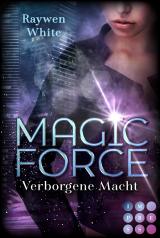 Cover-Bild Magic Force. Verborgene Macht