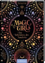 Cover-Bild Magic Girls – Das Geheimnis des Amuletts (Magic Girls)