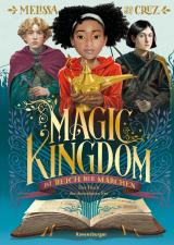 Cover-Bild Magic Kingdom. Im Reich der Märchen, Band 1: Der Fluch der dreizehnten Fee (Abenteuerliche, humorvolle Märchen-Fantasy)