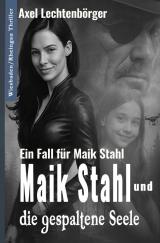 Cover-Bild Maik Stahl und die gespaltene Seele