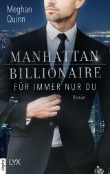 Cover-Bild Manhattan Billionaire - Für immer nur du
