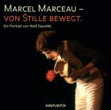 Cover-Bild Marcel Marceau - Von Stille bewegt
