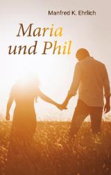 Cover-Bild Maria und Phil