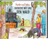 Cover-Bild Marike und Julius - Entdecke mit uns den Wald