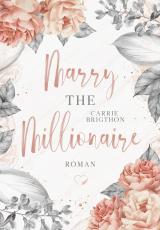 Cover-Bild Marry the Millionaire