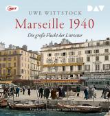 Cover-Bild Marseille 1940. Die große Flucht der Literatur