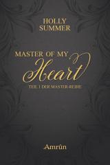 Cover-Bild Master of my Heart (Master-Reihe Band 1)