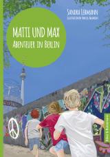 Cover-Bild Matti und Max: Abenteuer in Berlin