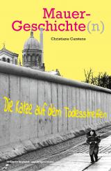 Cover-Bild Mauergeschichte(n)