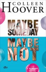Cover-Bild Maybe Someday / Maybe Not