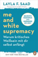 Cover-Bild Me and White Supremacy – Warum kritisches Weißsein mit dir selbst anfängt