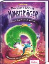 Cover-Bild Mein geheimes Leben als Monsterjäger – Warum du niemals an einem Riesenwurm hängen solltest