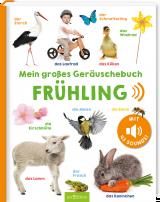 Cover-Bild Mein großes Geräuschebuch – Frühling