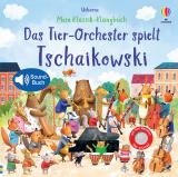 Cover-Bild Mein Klassik-Klangbuch: Das Tier-Orchester spielt Tschaikowski