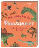 Cover-Bild Mein liebstes Buch der Dinosaurier und anderer Lebewesen der Urzeit