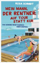 Cover-Bild Mein Mann, der Rentner, auf Tour statt Kur