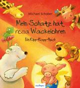 Cover-Bild Mein Schatz hat rosa Wackelohren, Ein Klipp-Klapp-Buch