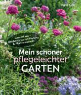 Cover-Bild Mein schöner pflegeleichter Garten. Gewusst wie - geschickte Garten-Planung und Pflanzenauswahl
