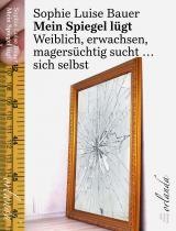 Cover-Bild Mein Spiegel lügt