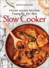 Cover-Bild Meine neuen besten Rezepte für den Slow Cooker. Sanft & langsam garen