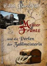 Cover-Bild Meister Frantz und die Perlen der Zahlmeisterin