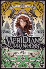 Cover-Bild Meridian Princess 2. Die Zeiterben von London