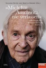 Cover-Bild »Mich hat Auschwitz nie verlassen«