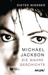 Cover-Bild Michael Jackson - Die wahre Geschichte