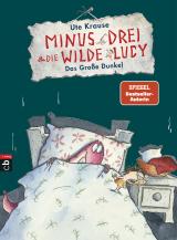 Cover-Bild Minus Drei und die wilde Lucy - Das Große Dunkel